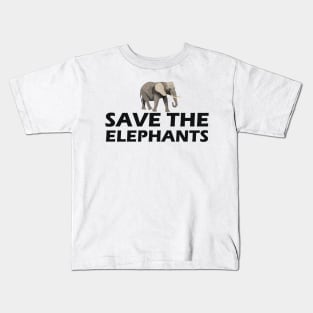 Elephant - Save the elephants Kids T-Shirt